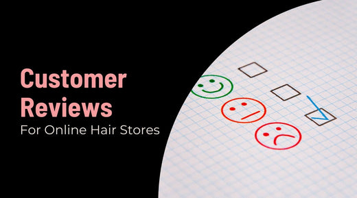 The Impact of Customer Reviews on Hair Extension Sales